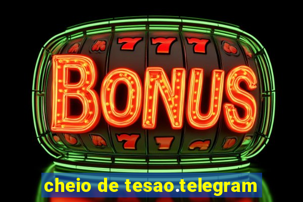 cheio de tesao.telegram